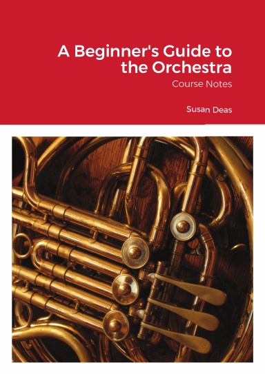 A Beginner's Guide to the Orchestra
