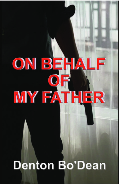 ON BEHALF OF MY FATHER