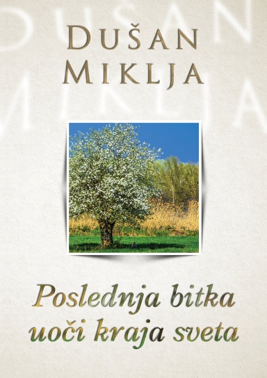 Poslednja bitka uoči kraja sveta
