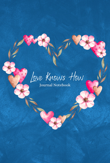 Love Knows How Journal