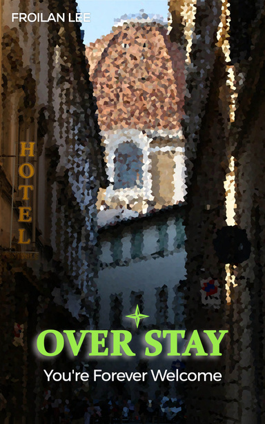 OVER STAY