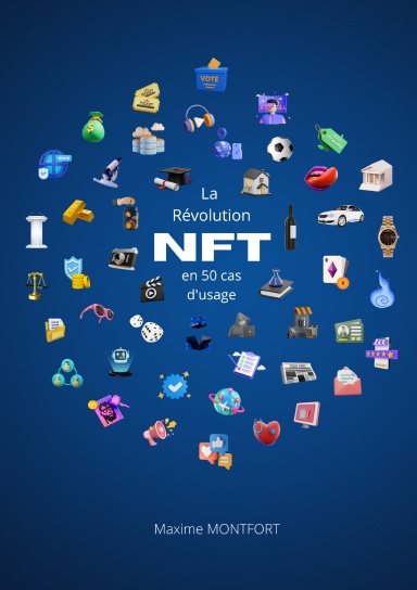 La Révolution NFT en 50 cas d'usage