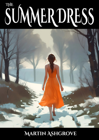 The Summer Dress - A Ghost Story for Midwinter