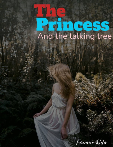 The Princess And The Talking Tree
