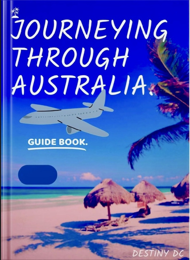 JOURNEYING THROUGH AUSTRALIA.