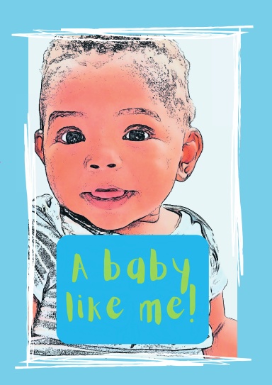 A baby like me!