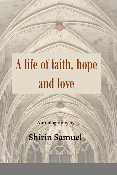 A Life of faith, hope and love