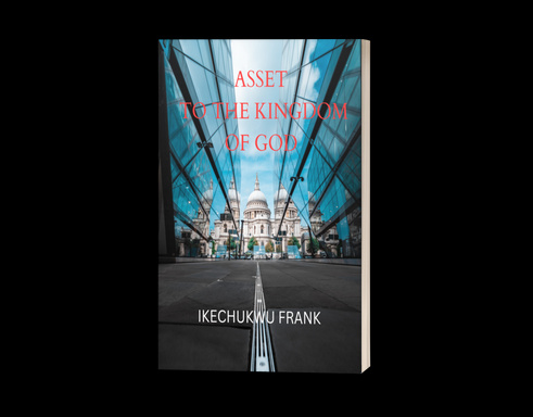 ASSET TO THE KINGDOM OF GOD