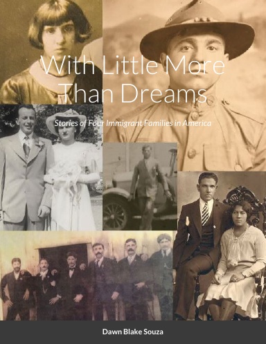 With Little More Than Dreams