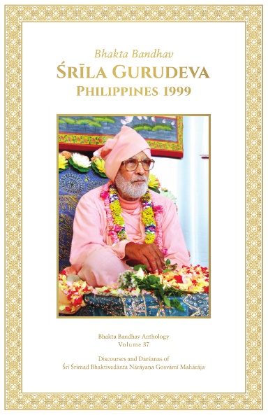 Srila Gurudeva, Philippines 1999 / Volume 37