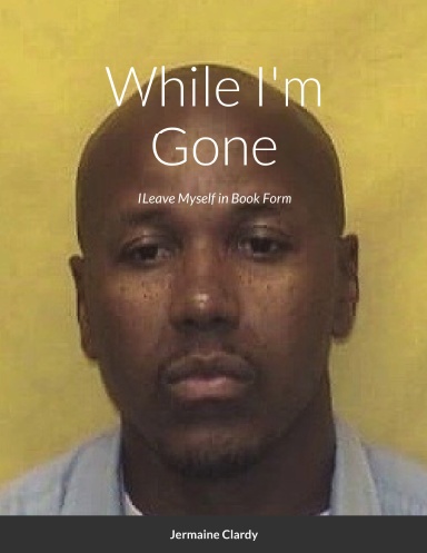 While I'm Gone