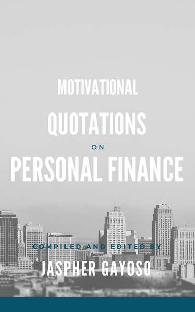 MOTIVATIONAL QUOTATIONS ON PERSONAL FINANCE