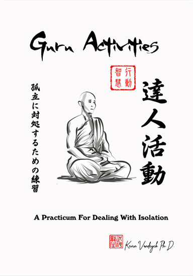 Guru Activities - A Practicum For Dealing With Isolation