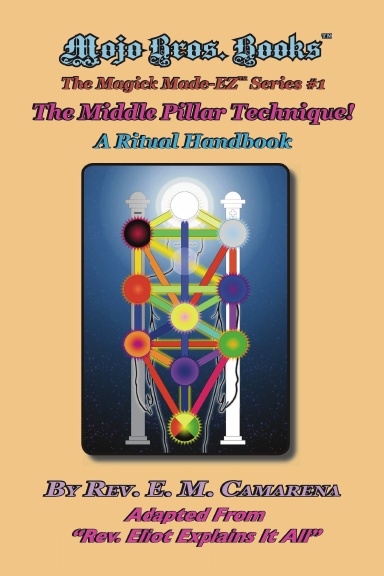 The Middle Pillar Technique: A Ritual Handbook