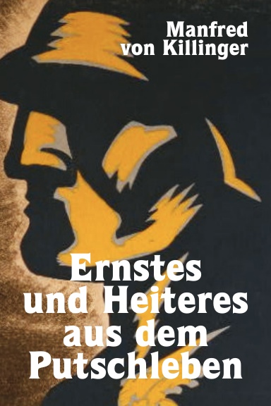 Ernstes und Heiteres aus dem Putschleben