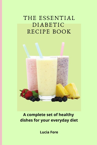 The Essential Diabetic Recipe Book