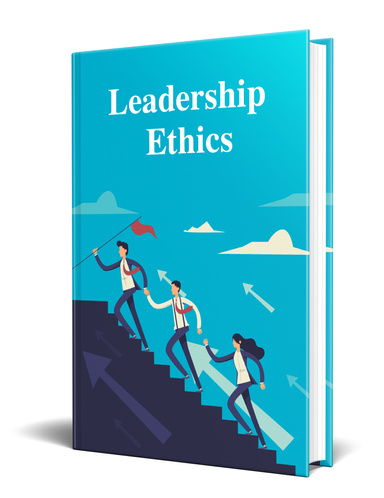 Leadership Ethics