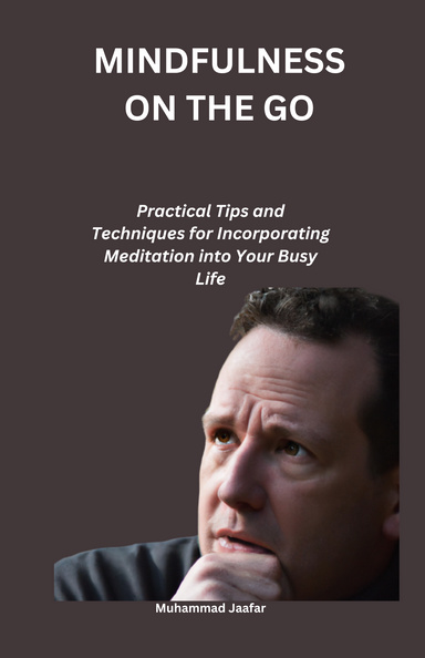 MINDFULNESS ON THE GO
