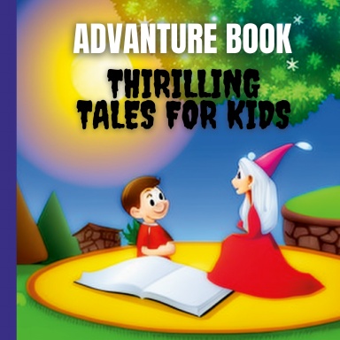 Thrilling Tales for Kids