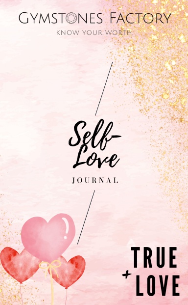 Self Love Journal : True Love