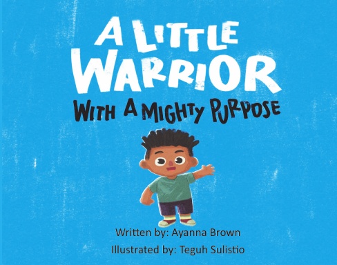 A Little Warrior With A Mighty Purpose