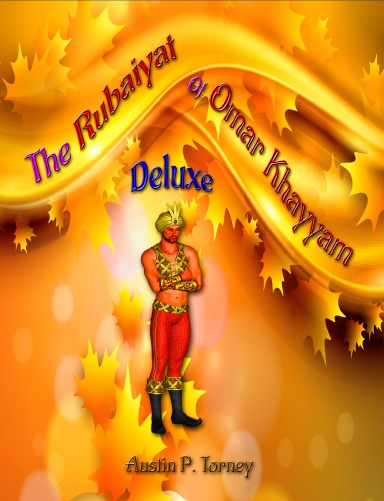 The Rubaiyat of Omar Khayyam Deluxe (Lulu 8.5x11)