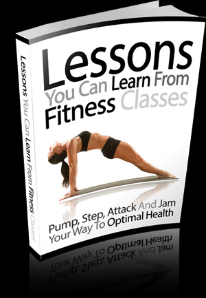 Lessons you can learn form fitness classes