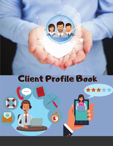 Client Profile Book: 134 page Clients, Record Customers Information, Client Data Organizer, Tracker for Hair Stylist Formula, Nail Salon and Small Business