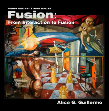 Fusion: From Interaction to Fusion - Rene Robles & Manny Garibay (Hardcover)