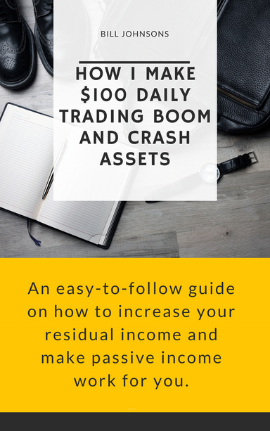 HOW I MAKE $100 DAILY TRADING BOOM AND CRASH ASSETS