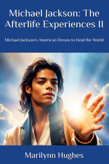 Michael Jackson: The Afterlife Experiences II