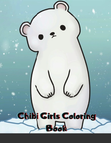 Chibi Girls Coloring Book: For Kids with Cute Lovable Kawaii Characters In  Fun Fantasy Anime, Manga Scenes