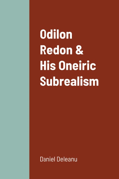 Odilon Redon and His Oneiric Subrealism