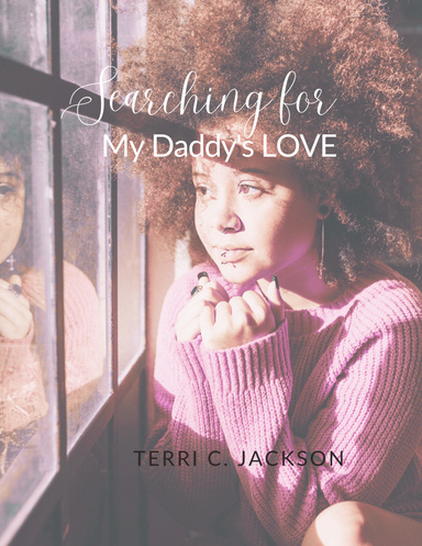 Searching For My Daddy's Love