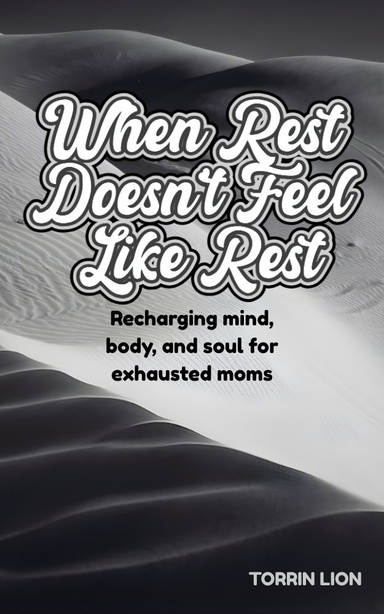 When Rest Doesn’t Feel Like Rest
