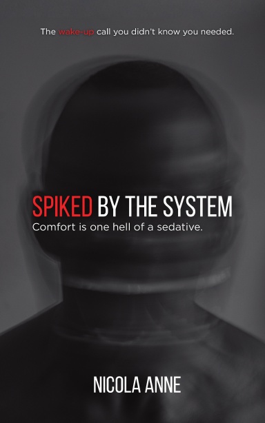 Spiked by the System