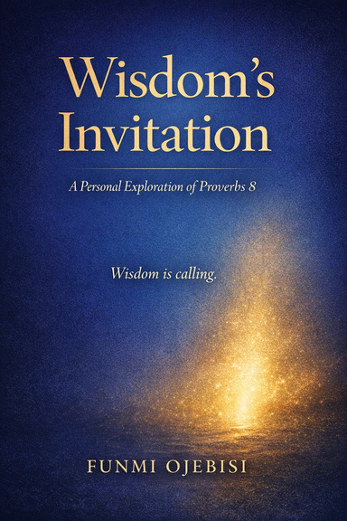 WISDOM’S INVITATION: