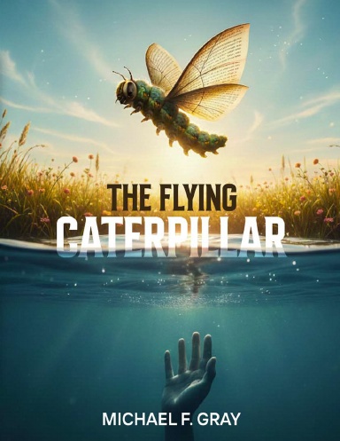 The Flying Caterpillar