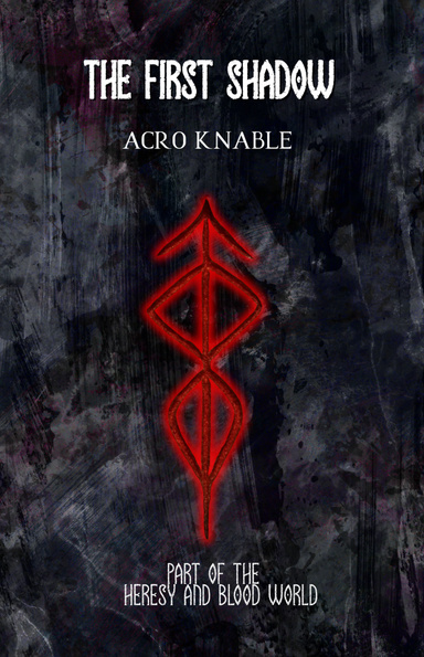 The First Shadow