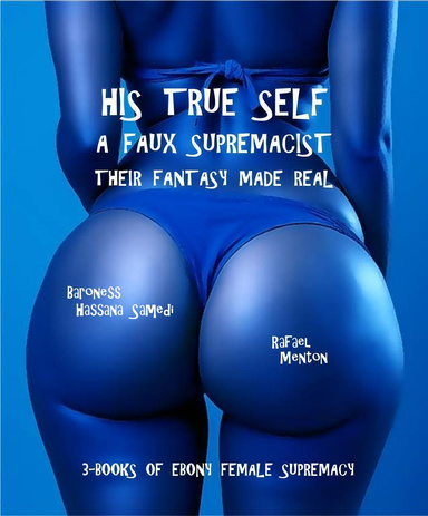 His True Self - A Faux Supremacist - Their Fantasy Made Real
