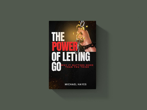 The Power Of Letting Go