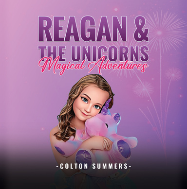 Reagan & The Unicorns Magical Adventures