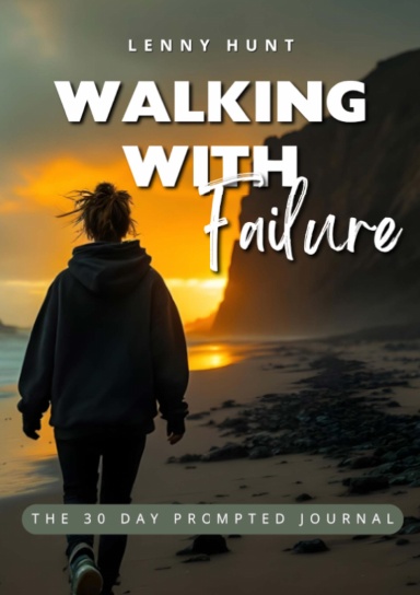Walking With Failure