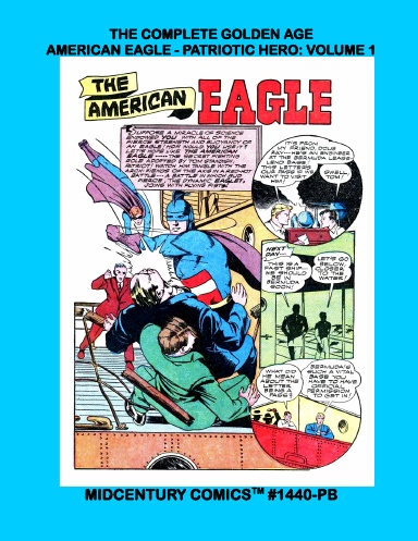 The Complete Golden Age American Eagle – Patriotic Hero: Volume 1 (PB)