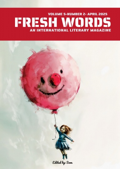 Fresh Words Magazine (April 2025 Issue)