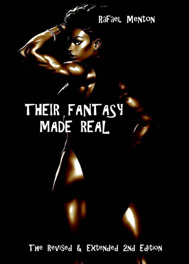 Their Fantasy Made Real - The Complete Two Parts