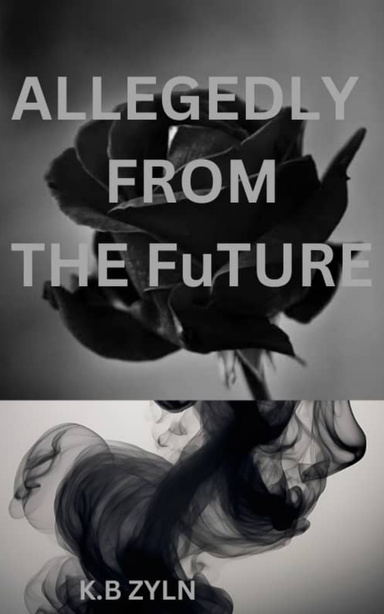 Allegedly From The Future