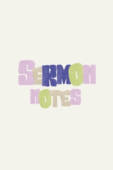 Sermon Notes