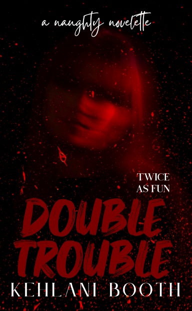 Double Trouble