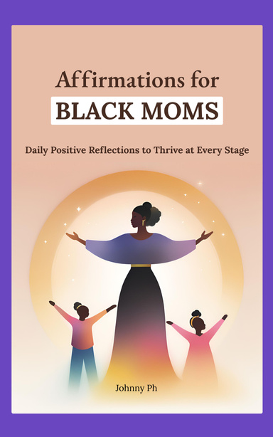 Affirmations for Black Moms